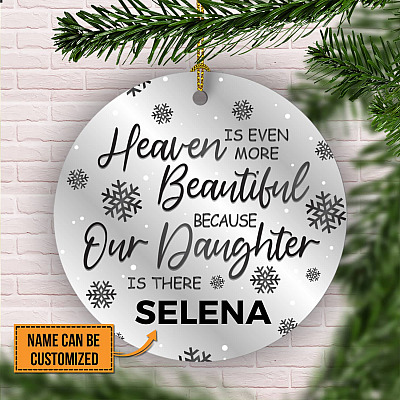 Alternative view of Personalized Name Heaven Is Even More Beautiful Because Our Daughter Is There Circle Ornament