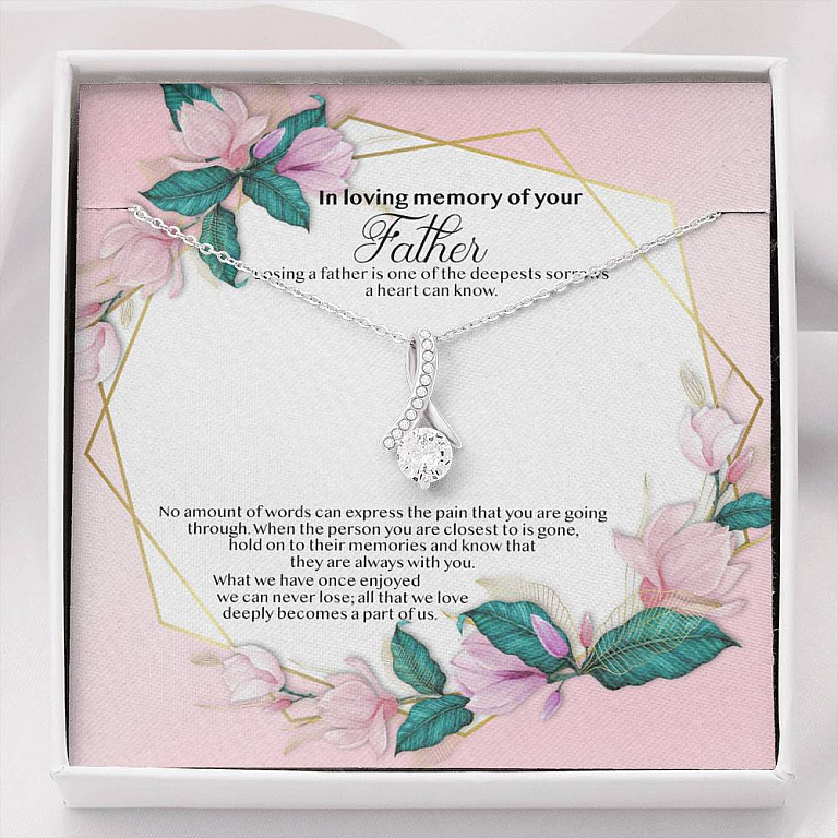 In Loving Memory of Your Father Memorial Alluring Beauty Necklace - Grieving Remembrance Bereavement Gifts - Alluring Beauty Necklace