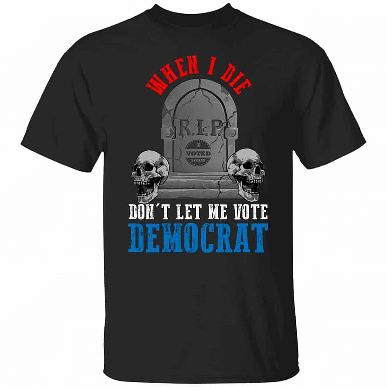 When I Die Don't Let Tshirt, Black, Unisex T-Shirt