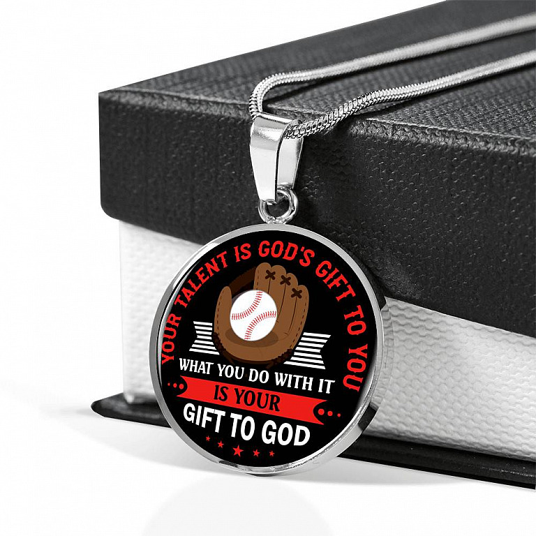 Baseball Your Talent Is God's Gift to You What You Do with It Is Your Gift to God Circle Pendant Necklace