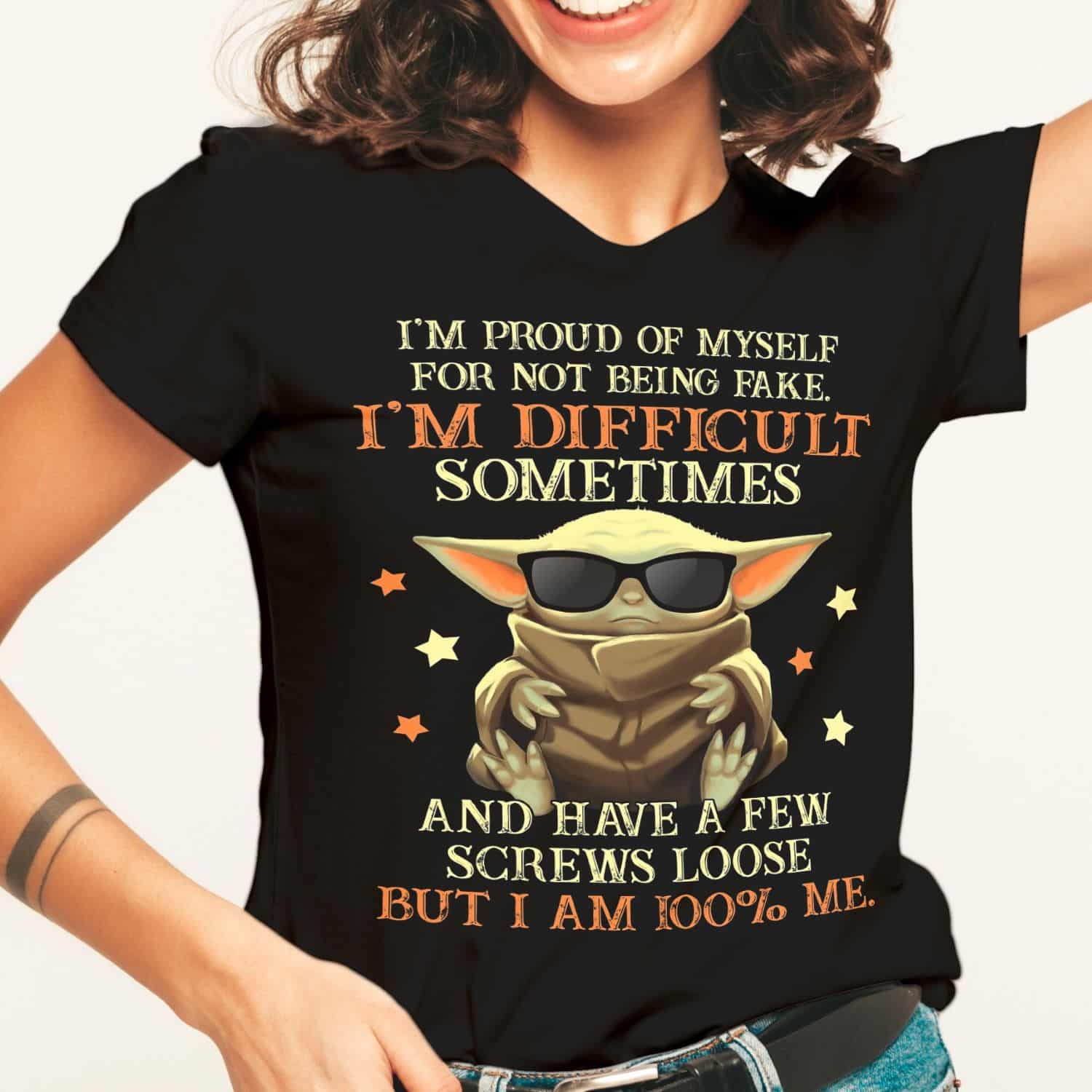 I'm Proud of Myself I'm Difficult Sometimes but I Am 100 Percent