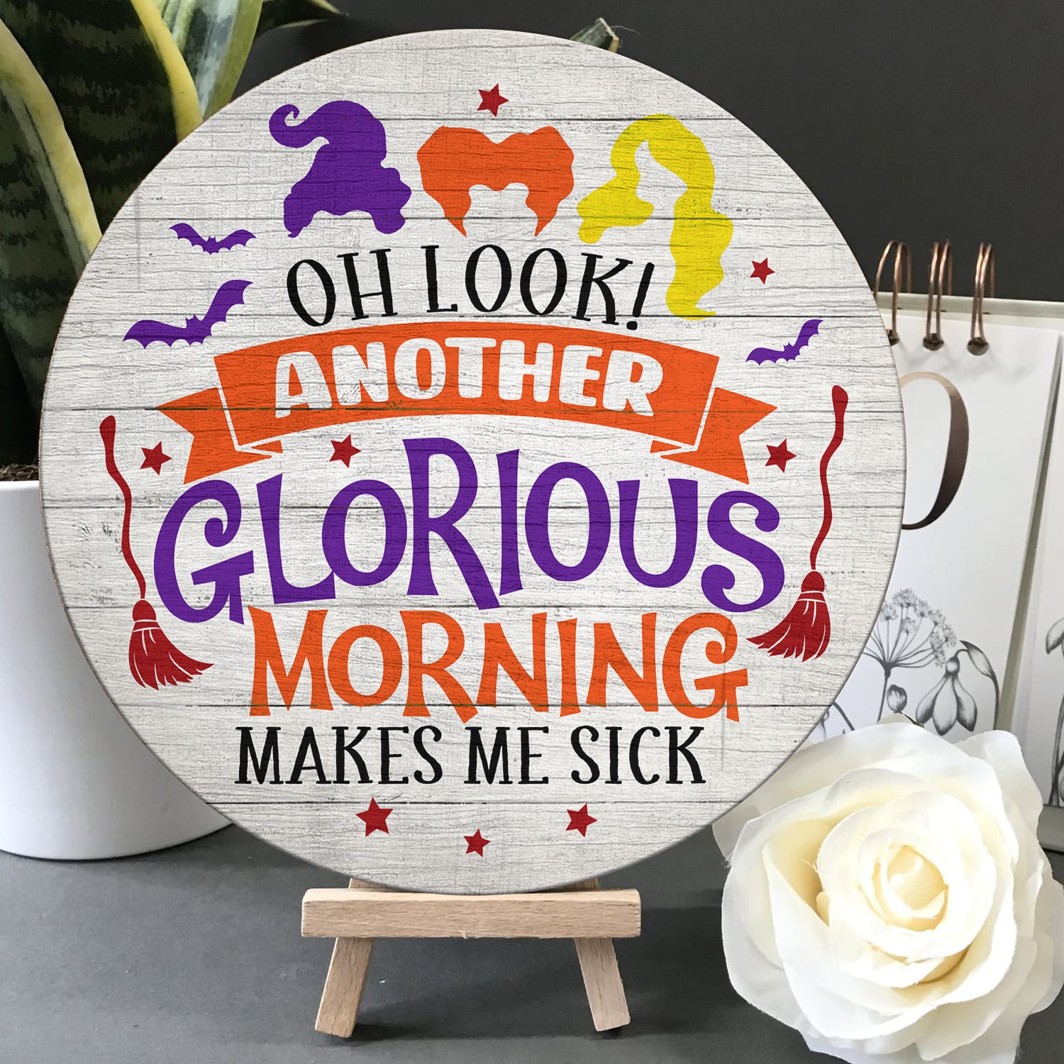 5. Oh look, another glorious morning. Makes me sick(3) Door Sign Mockup 5