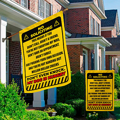 Alternative view of No Soliciting This Means if You Didn't Call Aren't a Friend Decorative Garden Flag - Indoor Outdoor Flag - House Flag