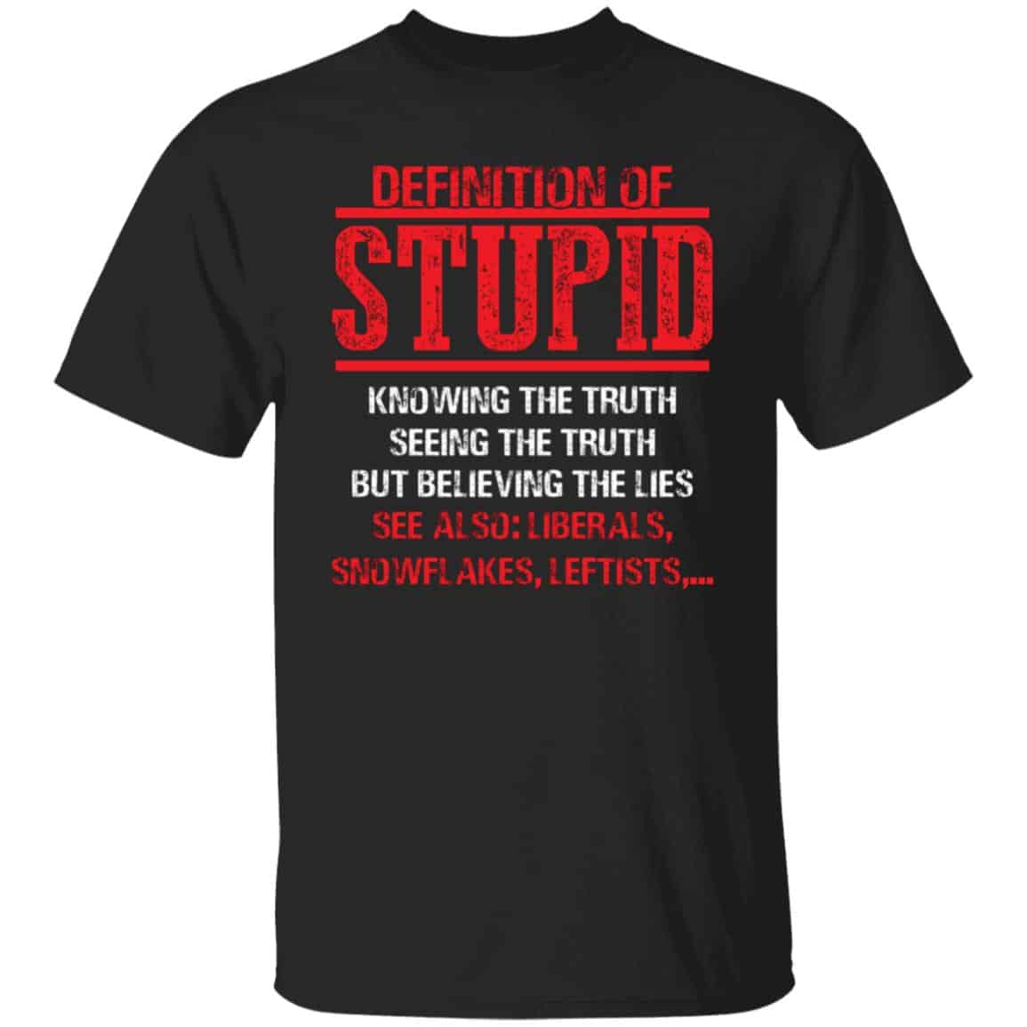 Definition Of Stupid Knowing The TT-Shirt, Black, Unisex T-Shirt