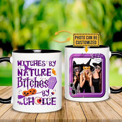 Witches By Nature Bitches By Choice Personalized Photo Accent Coffee Mug - Halloween Witches Mug