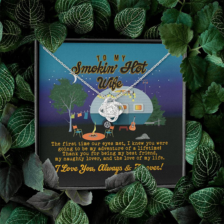 To My Smokin' Hot Wife the First Time Our Eyes Met Camping Love Knot Pendant Necklace