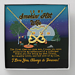 To My Smokin' Hot Wife the First Time Our Eyes Met Camping Infinity Pendant Necklace - Infinity Heart Necklace (18K Yellow Gold)