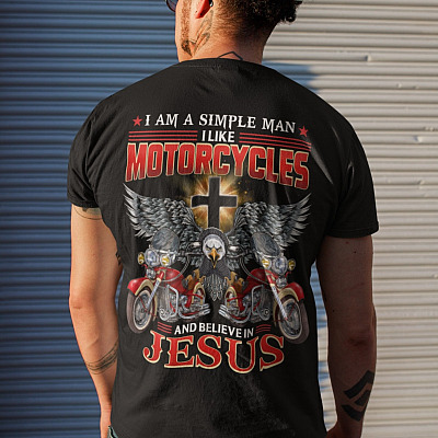 Alternative view of I Am A Simple Man I Like Motorcycles And Believe In Jesus Print On Back Only T-Shirt - Christian Biker Shirt for Men
