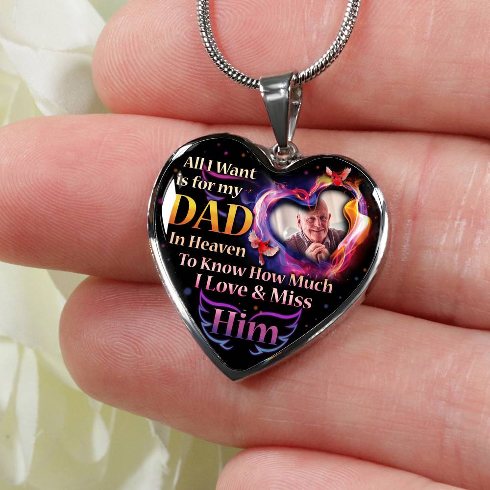 Personalized Photo All I Want Is For My Dad In Heaven I Love And Miss Him Hearts Pendant Necklace - Memorial Dad Necklace Personalized Photo All I Want Is For My Dad In Heaven I Love And Miss Him Hearts Pendant Necklace - Memorial Dad Necklace