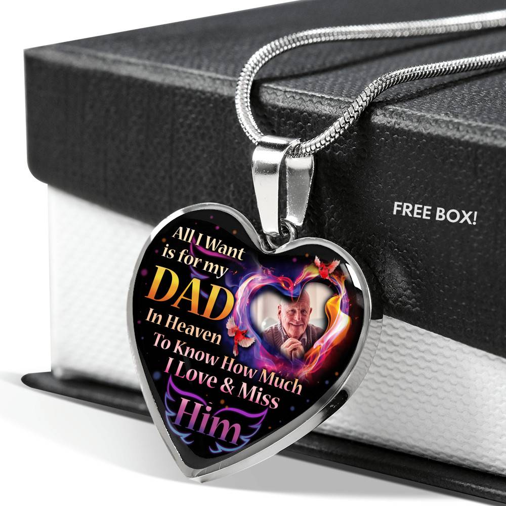 Personalized Photo All I Want Is For My Dad In Heaven I Love And Miss Him Hearts Pendant Necklace - Memorial Dad Necklace Personalized Photo All I Want Is For My Dad In Heaven I Love And Miss Him Hearts Pendant Necklace - Memorial Dad Necklace