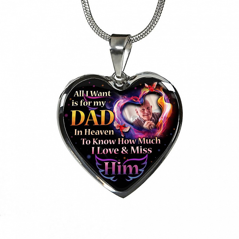 Personalized Photo All I Want Is For My Dad In Heaven I Love And Miss Him Hearts Pendant Necklace - Memorial Dad Necklace