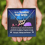 Camping Van To My Smokin Hot Wife The First Time Our Eyes Met Interlocking Hearts Necklace