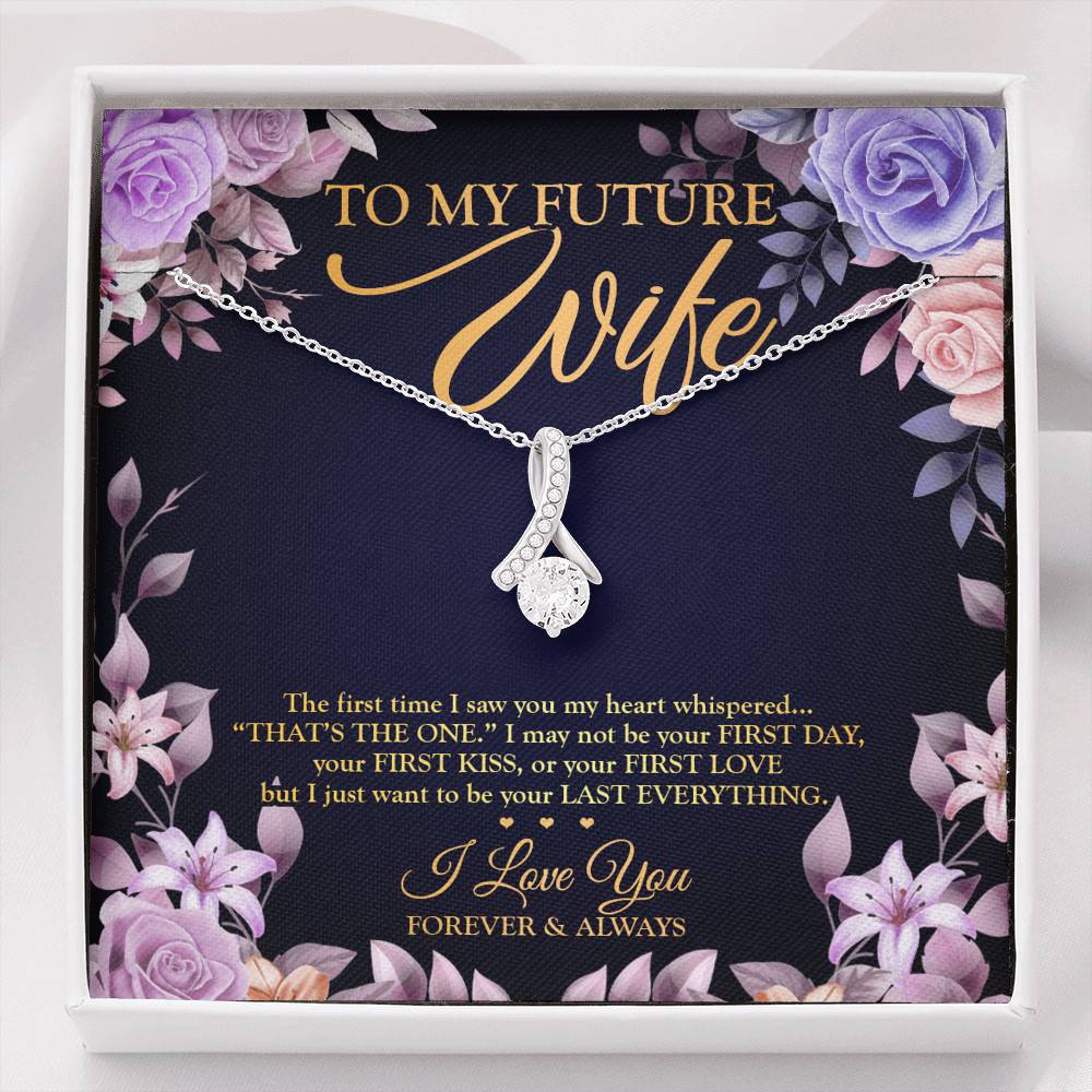To My Future Wife the First Time I Saw You My Heart Whispered That's the One Alluring Pendant Necklace - Alluring Beauty Necklace