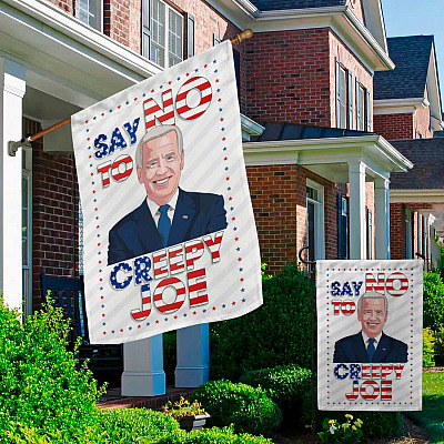 Alternative view of Say No To Creepy Biden Flag - Biden Is Not My President Garden Flag - House Flag
