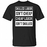 skilled labor shirt, Black, Unisex T-Shirt
