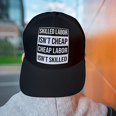 Alternative view of Skilled Labor Isn't Cheap and Cheap Labor Isn't Skilled Labor Twill Cap - High-Profile Snapback Hat - Trucker Hat