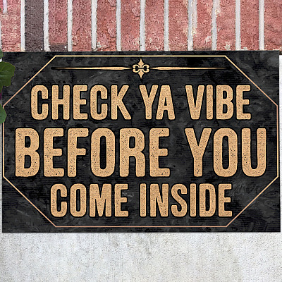 Check Ya Vibe Before You Come Inside Check Ya Vibe Doormat Funny Welcome Rug Entrance Decorative Doormat