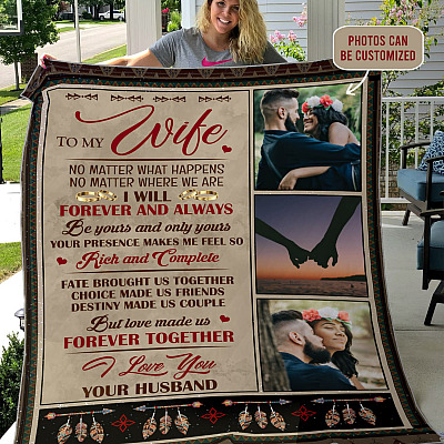 Personalized Photo To My Wife No Matter What Happens I Will Forever Be Yours Fleece Blanket - Mink Blanket