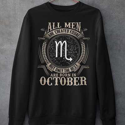 Custom Star Map All Men Are Created Equal but Only the Best Are Born in October Hoodie - Scorpio Star Sign Gift