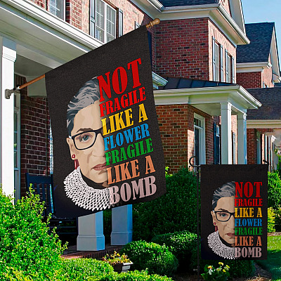 Alternative view of Not Fragile Like a Flower Fragile Like a Bomb Ruth Bader Ginsburg Garden Flag - House Flag - Wall Flag