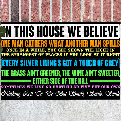 In This House We Believe One Man Gathers What Another Man Spills Rock Band Indoor Outdoor Doormat