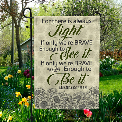 Amanda Gorman for There Is Always Light If We're Brave Enough to See It House Flag - Sunflower Amanda Gorman Wall Flag