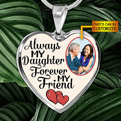 Personalized Photo Always My Daughter Forever My Friend Heart Pendant Necklace
