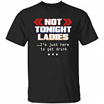 Not Tonight Ladies Tshirt, Black, Unisex T-Shirt