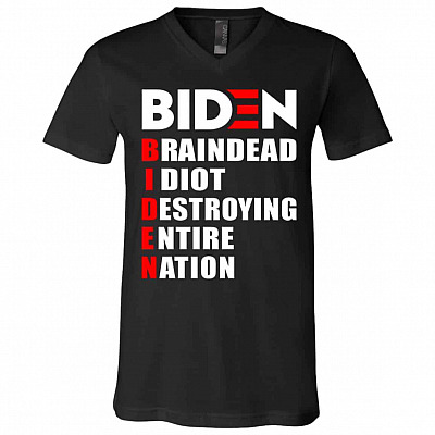 Biden Braindead Idiot Tshirt, Black, V-Neck T-Shirt