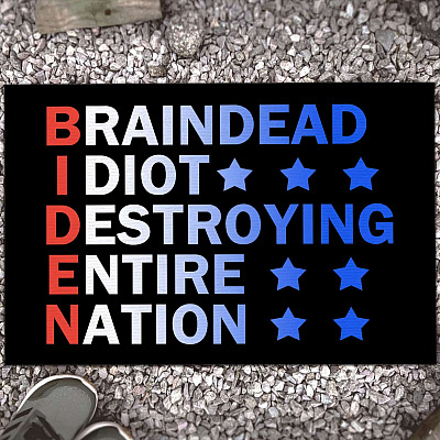 Braindead Idiot Destroying Entire Nation Funny Joe Biden House Doormat - Anti Biden Outdoor Indoor Doormat