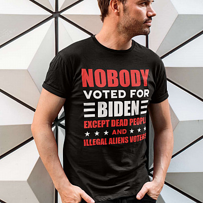 Alternative view of Nobody Voted For Biden Except Dead People And Illegal Aliens Voters T-Shirt - V-Neck Shirt - Anti Biden Shirt