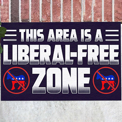 This Area Is A Liberal-Free Zone Republican Doormat - No Democrat Indoor Outdoor Doormat