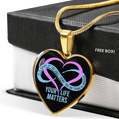 Prevention Suicide It's Ok If the Only Thing You Do Today Is Breathe Your Life Matters Heart Pendant Necklace