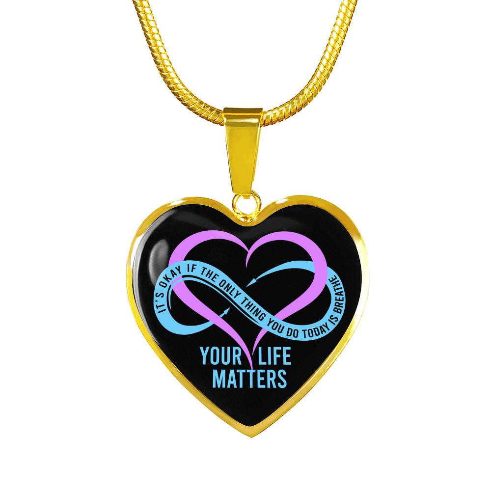 Prevention Suicide It's Ok If the Only Thing You Do Today Is Breathe Your Life Matters Heart Pendant Necklace Prevention Suicide It's Ok If the Only Thing You Do Today Is Breathe Your Life Matters Heart Pendant Necklace