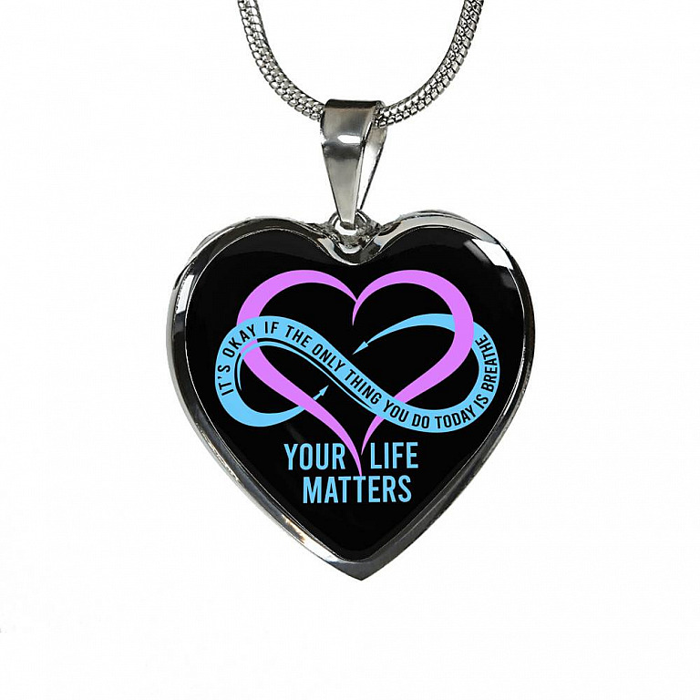 Prevention Suicide It's Ok If the Only Thing You Do Today Is Breathe Your Life Matters Heart Pendant Necklace