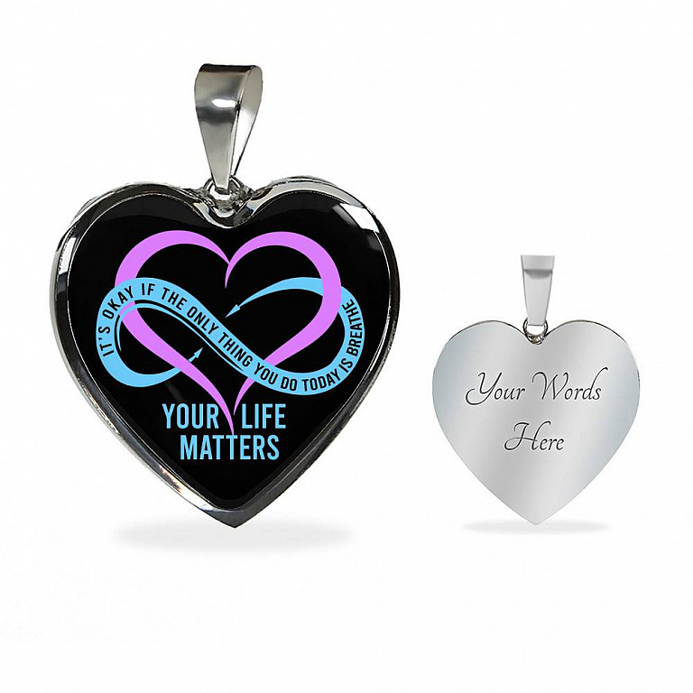Prevention Suicide It's Ok If the Only Thing You Do Today Is Breathe Your Life Matters Heart Pendant Necklace