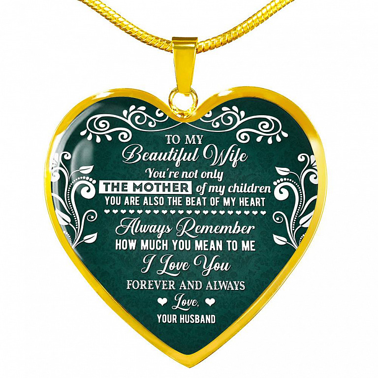 To My Beautiful Wife Always Remember How Much You Mean To Me Heart Pendant Necklace - Gift For Wife - Heart Luxury Necklace (Gold Plated)