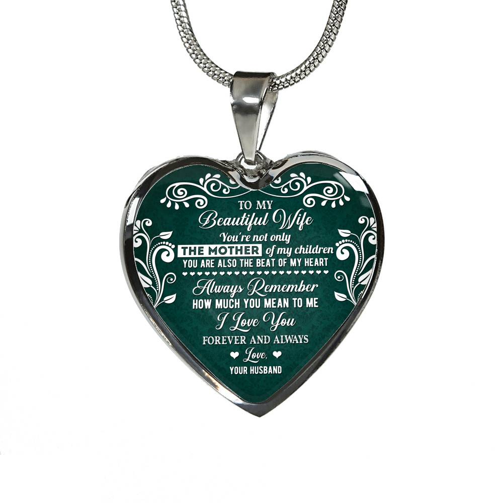 To My Beautiful Wife Always Remember How Much You Mean To Me Heart Pendant Necklace - Gift For Wife To My Beautiful Wife Always Remember How Much You Mean To Me Heart Pendant Necklace - Gift For Wife
