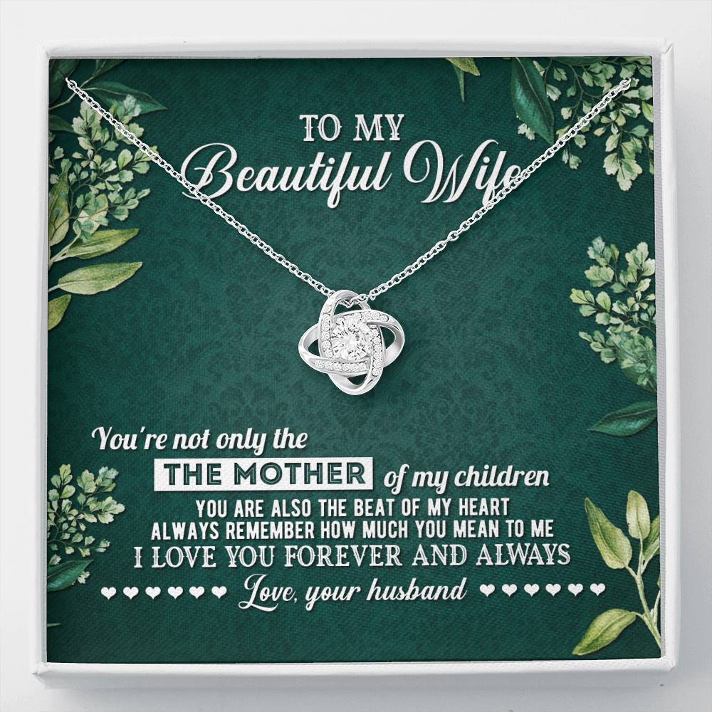 To My Beautiful Wife Always Remember How Much You Mean To Me Love Your Husband Love Knot Necklace - Love Knot Necklace