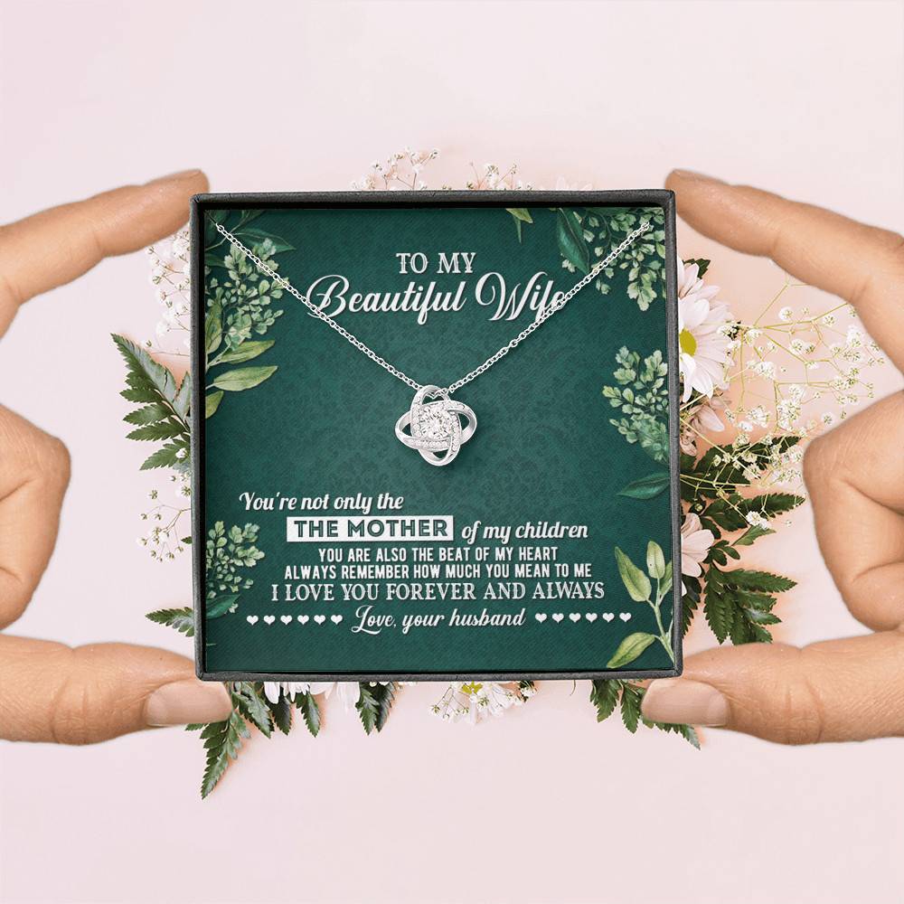 To My Beautiful Wife Always Remember How Much You Mean To Me Love Your Husband Love Knot Necklace