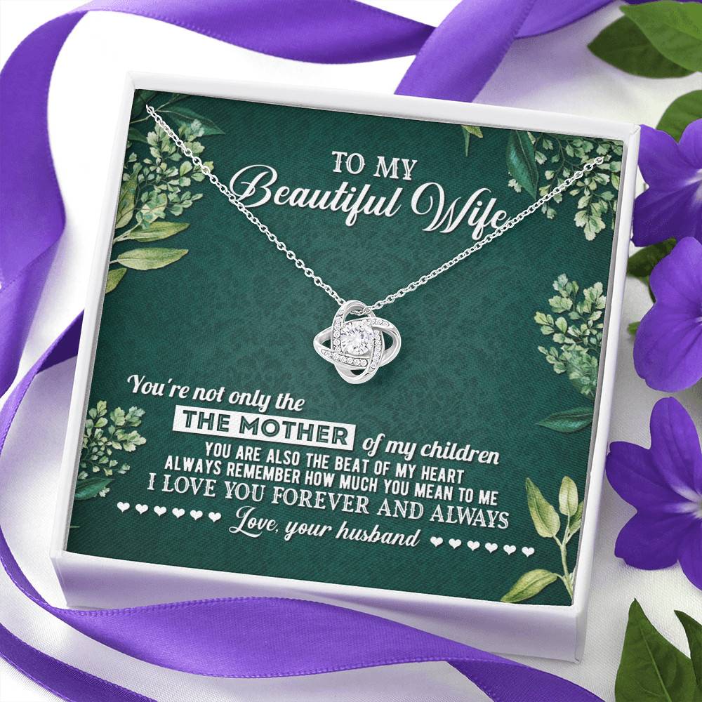To My Beautiful Wife Always Remember How Much You Mean To Me Love Your Husband Love Knot Necklace