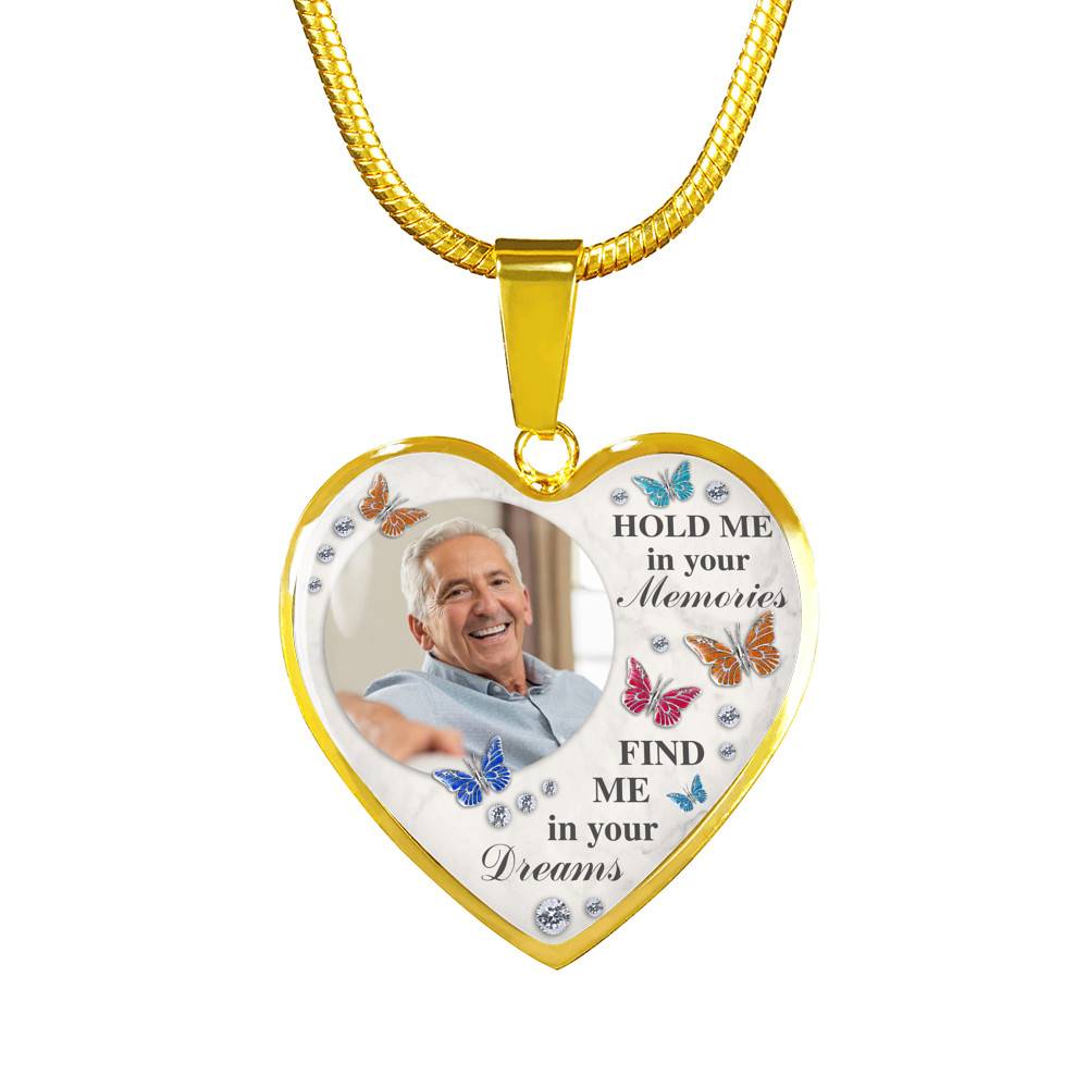 Personalized Photo Hold Me In Your Memories Find Me In Your Dreams Memorial Luxury Heart Pendant Necklace