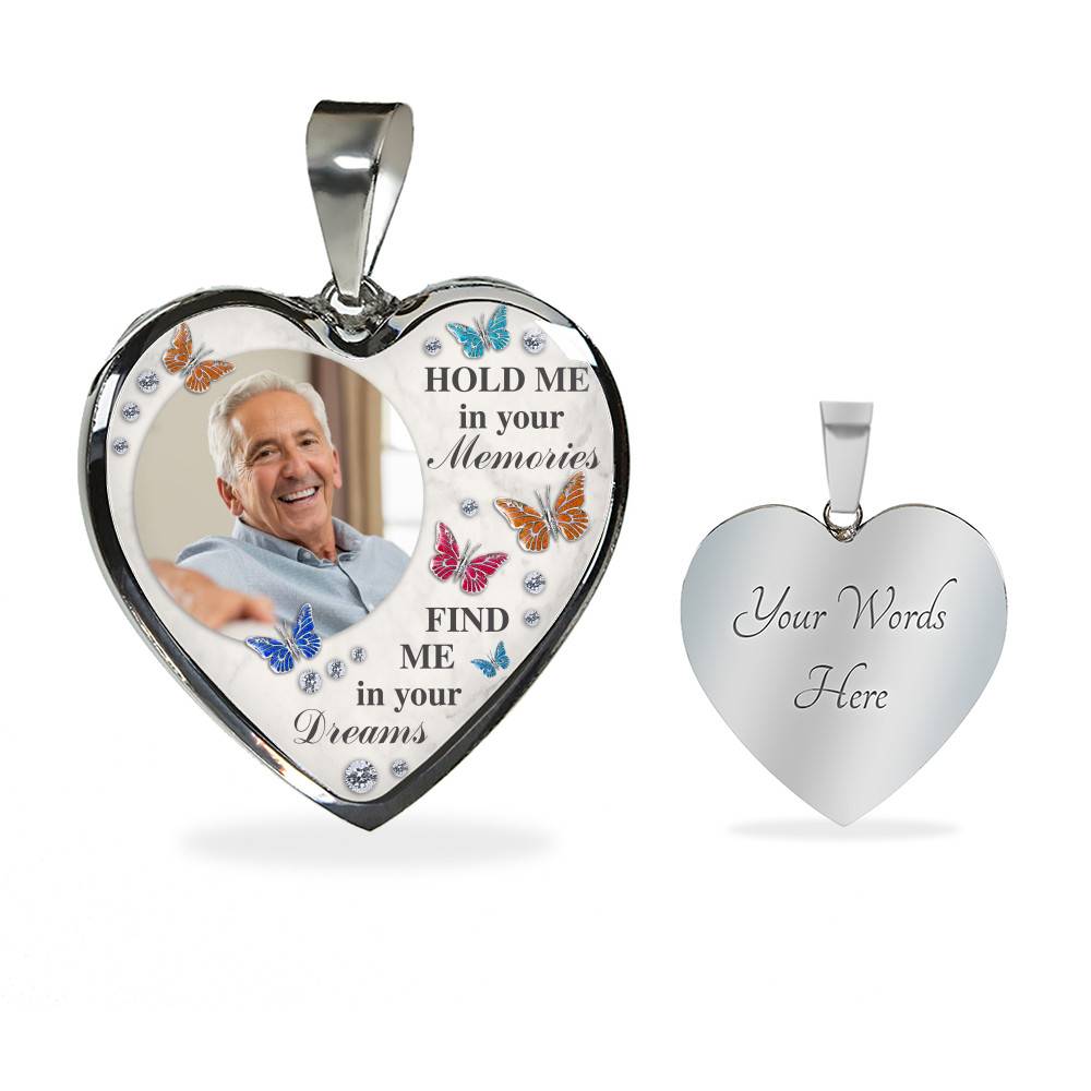 Personalized Photo Hold Me In Your Memories Find Me In Your Dreams Memorial Luxury Heart Pendant Necklace