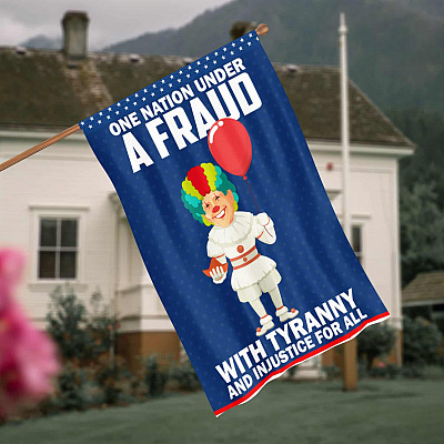 One Nation Under A Fraud with Tyranny and Injustice for All Decorative Outdoor Garden Flag – Funny Clown Joe Biden Meme House Flag