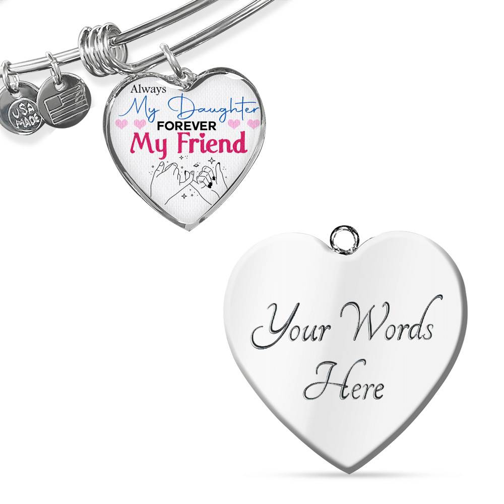 Always My Daughter Forever My Friend Mom and Daughter Matching Gifts Heart Pendant Necklace - Bangle Always My Daughter Forever My Friend Mom and Daughter Matching Gifts Heart Pendant Necklace - Bangle