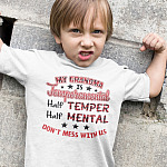 My Grandma Is Temperamental Half Temper Half Mental Don't Mess With Us Funny Youth T-Shirt for Kids