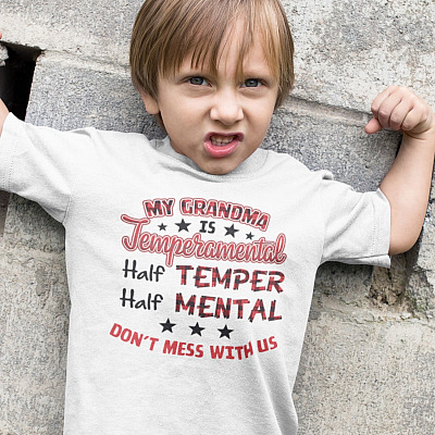 My Grandma Is Temperamental Half Temper Half Mental Don't Mess With Us Funny Youth T-Shirt for Kids