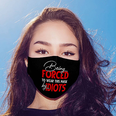 Being Forced to Wear This Mask by Idiots Anti Biden Washable Reusable Custom Printed Cloth Face Mask Cover
