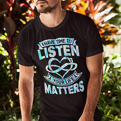 Alternative view of I Have Time To Listen Your Life Matters T-Shirt - V-Neck Shirt