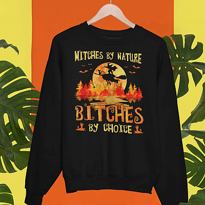 Witches By Nature Bitches By Choice Hoodie - Sweatshirt - Long Sleeve